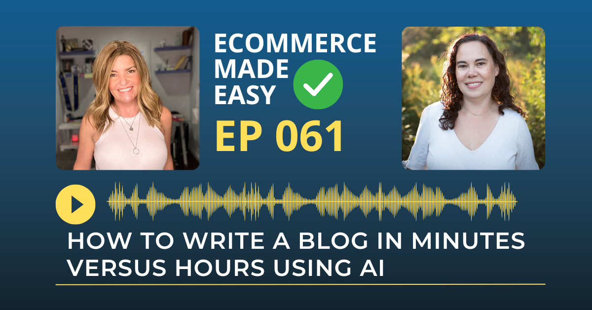 EP 061: How to Write a Blog in Minutes Versus Hours Using AI