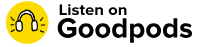 Listen on Goodpods